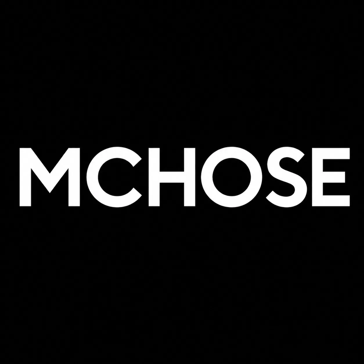 MCHOSE
